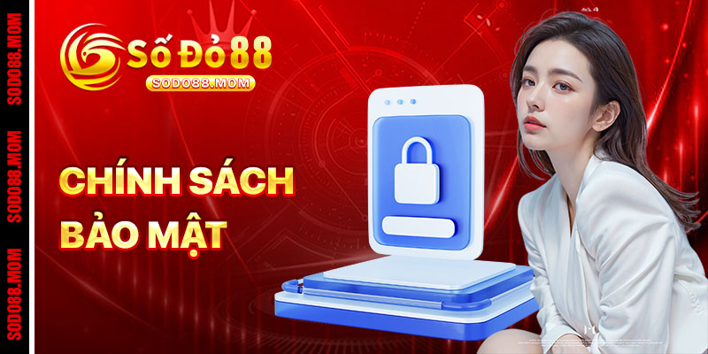 Chính Sách Bảo Mật
