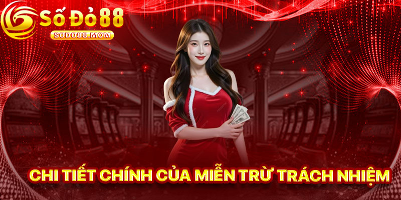 Những Chi Tiết Chính Nằm Trong Chính Sách Miễn Trừ