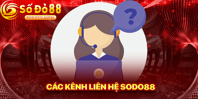 Các Kênh Liên Hệ Sodo88