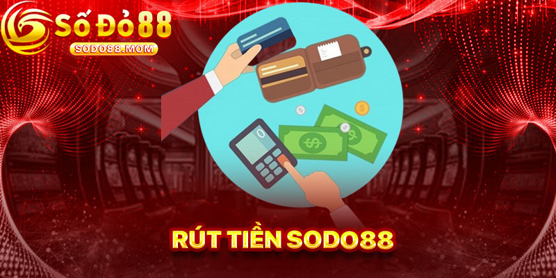 Rút Tiền Sodo88